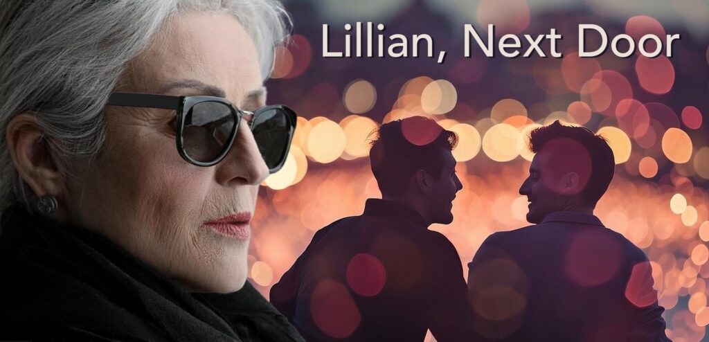 Lillian, Next Door